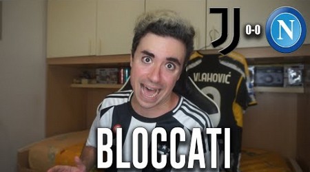 MI AVETE FATTO AMMALARE! NON CI SIAMO ANCORA! NON FACCIAMO PAURA! Juventus Napoli 0-0