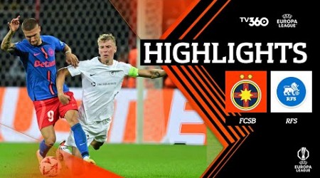 HIGHLIGHTS | FCSB vs RFS | CƠN MƯA BÀN THẮNG | UEFA EUROPA LEAGUE