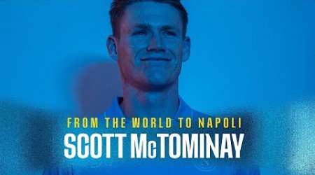 #FromTheWorldToNapoli | Season 24/25 | Scott McTominay