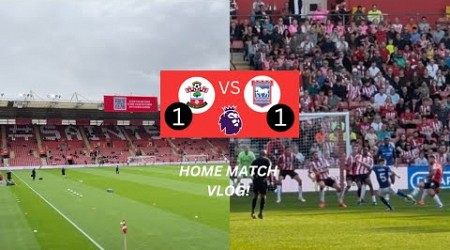 Southampton vs Ipswich Town Vlog | Late Sucker Punch In 1-1 Draw 