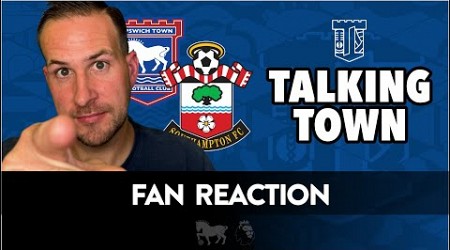 FAN REACTION- Southampton 1 v 1 Ipswich - In-depth fan reaction to #saintsfc 1 v 1 #itfc