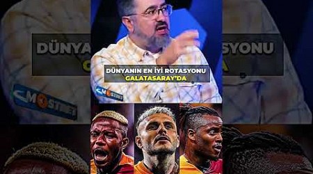 DÜNYANIN EN İYİ ROTASYONU GALATASARAYDA