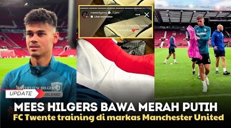 MEES HILGERS TRAINING DI OLD TRAFFORD H-1 LAGA FC TWENTE VS MANCHESTER UNITED | EUROPA LEAGUE UEFA