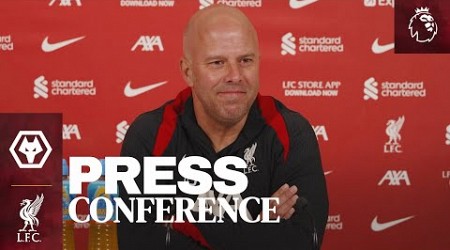 Press Conference: Wolves vs Liverpool | Premier League | Arne Slot