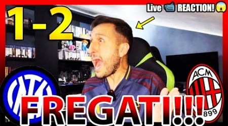 FREGATI‼️ INTER-MILAN 1-2 [LIVE REACTION]