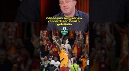 Nihat Kahveci: “Icardi Sen nasıl bir Golcüsün ya.. Osimhen’e şu tek vuruşları göster” #galatasaray