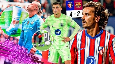 BARCA pierde ¿con POLÉMICA? | GRIEZMANN: &quot;ATLETI no está LISTO para GANAR&quot; | HAALAND salió GOLPEADO