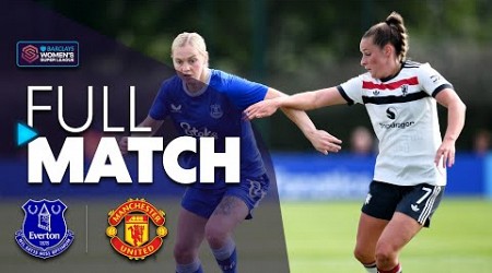 Full Match: Everton v Manchester United | Barclays WSL 2024-25