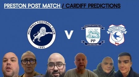 MILLWALL 3-1 PRESTON NORTH END - POST MATCH THOUGHTS / CARDIFF PREDICTIONS.