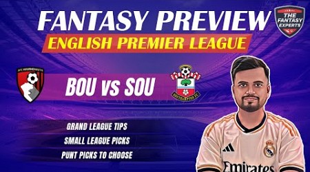 BOU vs SOU Dream11 Team | Bournemouth vs Southampton Dream11 Team | Fantasy Tips, Teams &amp; Prediction