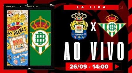 AO VIVO: LAS PALMAS x BÉTIS - 26/09 NARRAÇÃO: LÁZARO SOUZA | LA LIGA