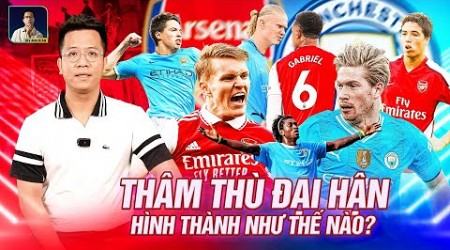 THE LOCKER ROOM | MỐI THÂM THÙ GIỮA ARSENAL VÀ MAN CITY ĐÃ NHEN NHÓM VÀ BÙNG LÊN NHƯ THẾ NÀO?