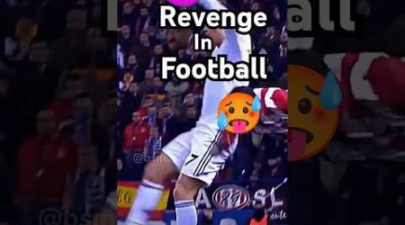 Revenge in Football⚽ #shorts #viralvideo #viralvideo #cr7 #messi #youtubeshorts #shortsvideo #trend