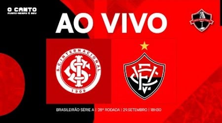 [AO VIVO] INTERNACIONAL X VITÓRIA I 28ª RODADA SÉRIE A