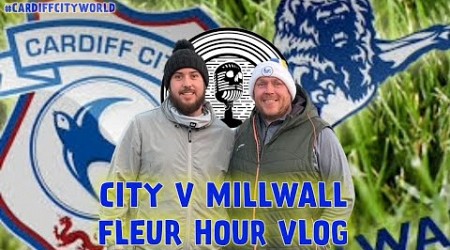 Did City get points on the board? | Cardiff v Millwall | The Fleur Hour VLOG