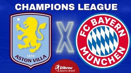 ASTON VILLA X BAYERN DE MUNIQUE AO VIVO CHAMPIONS LEAGUE DIRETO DO ESTÁDIO | RODADA 2 - NARRAÇÃO