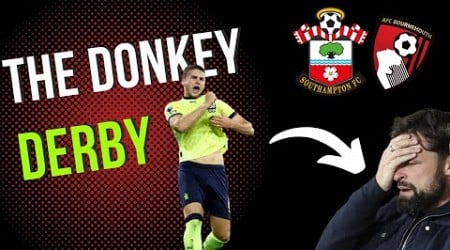 Utter Shambles | NOT a Derby | Bournemouth 3 - 1 Southampton