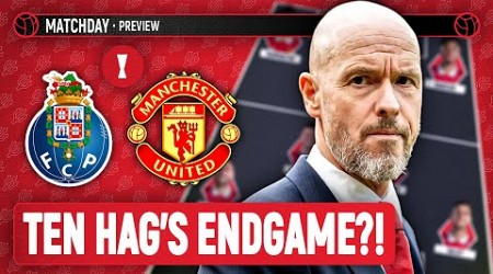 Ten Hag&#39;s Last Match?! | Porto Vs Man United | Europa League