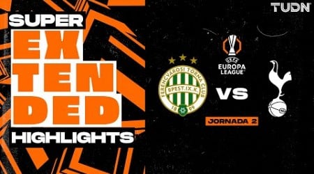 SUPER EXTENDED HIGHLIGHTS | Ferencvaros vs Tottenham | UEFA Europa League 2024 - J2