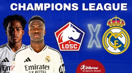 LILLE X REAL MADRID AO VIVO CHAMPIONS LEAGUE DIRETO DO ESTÁDIO | RODADA 2 - NARRAÇÃO