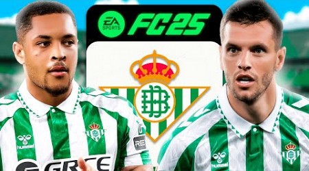 ¡Dirigí Al Real Betis… En FC 25!