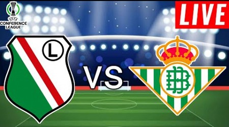 Legia Warszawa vs Real Betis Live Score l UEFA Europa Conference League 2024/25