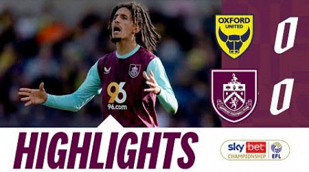 Points Shared In Goalless Draw At The Kassam | HIGHLIGHTS | Oxford United 0-0 Burnley