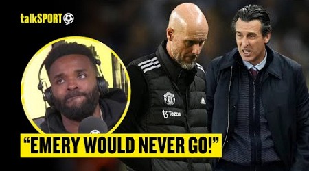 Man United Fan SLAMS Ten Hag &amp; DEMANDS Emery As Darren Bent SCOFFS At The Idea He’d Leave Villa 