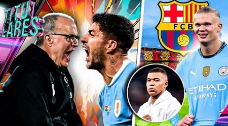 SUAREZ explota contra BIELSA | Revelan CLÁUSULA &#39;Pro-Barça&#39; de HAALAND | Van por REEMPLAZO de MBAPPE