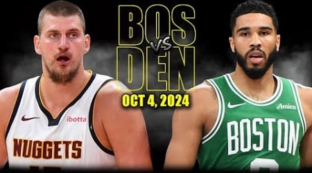 Boston Celtics vs Denver Nuggets Full Game Highlights - October 4, 2024 | 2024 NBA Pre-Season