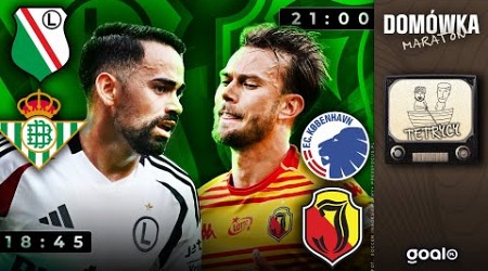 LEGIA - BETIS, KOPENHAGA - JAGIELLONIA: DOMÓWKA! | Tetrycy