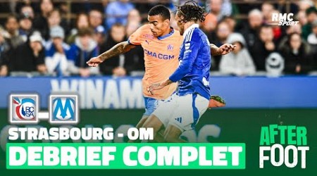 Strasbourg 1-0 OM : le débrief complet de l&#39;After foot