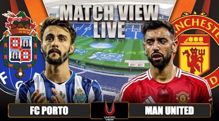 FC PORTO 3-3 MANCHESTER UNITED LIVE | EUROPA LEAGUE MATCH VIEW