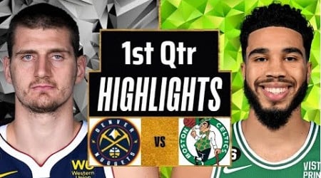 Denver Nuggets vs. Boston Celtics Full Highlights 1st QTR | Oct 4 | 2024 NBA Preseason