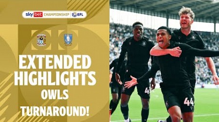 OWLS TURNAROUND! | Coventry City v Sheffield Wednesday extended highlights