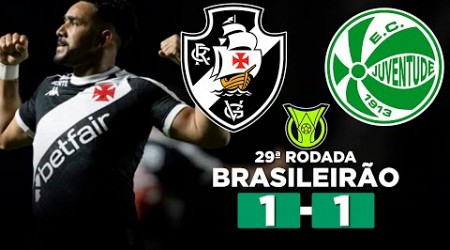 VASCO JOGA MAL, SOFRE PRESSÃO DO JUVENTUDE E EMPATA EM SÃO JANUÁRIO! VASCO 1 x 1 JUVENTUDE Narração