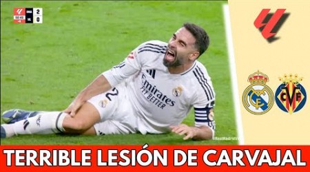 TERRIBLE LESIÓN de CARVAJAL que sale EN CAMILLA y EN LLANTO para REAL MADRID vs Villarreal | La Liga