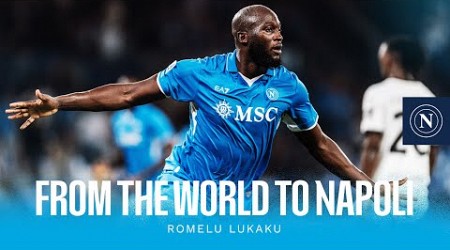 #FromTheWorldToNapoli | Season 24/25 | Romelu Lukaku