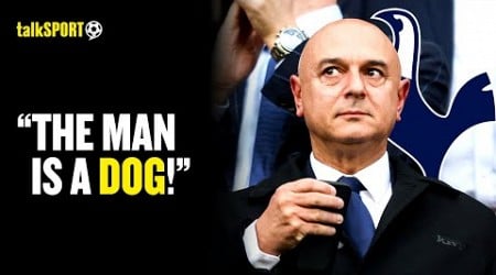 Spurs Fan FURIOUSLY BLASTS Chairman Daniel Levy After 3-2 Loss To Brighton 