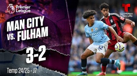 Highlights &amp; Goals: Man City vs. Fulham 3-2 | Premier League | Telemundo Deportes