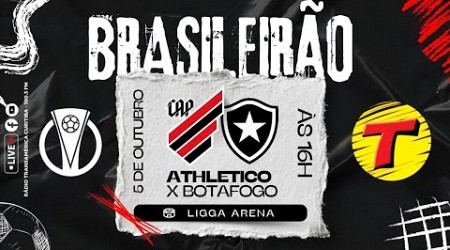 ATHLETICO X BOTAFOGO #AOVIVO CAMPEONATO BRASILEIRO SÉRIE A | RÁDIO TRANSAMÉRICA CURITIBA 05/10/2024