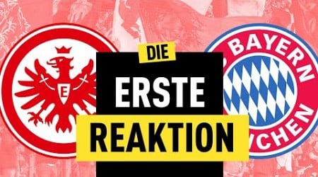 3:3 Eintracht sichert Punkt gegen Bayern! | Bundesliga Reaktion