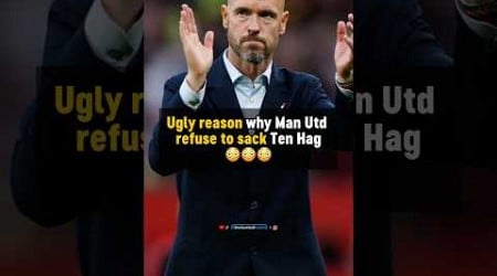 UGLY reason why Ten Hag won’t be sacked 