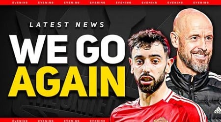 ONE LAST GO! Ten Hag &amp; Bruno STRONG Message! Man Utd News