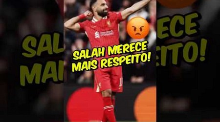 LIVERPOOL ESTÁ SUBESTIMANDO O SALAH