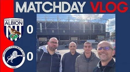 WEST BROM V MILLWALL VLOG! ( GOOD POINT )