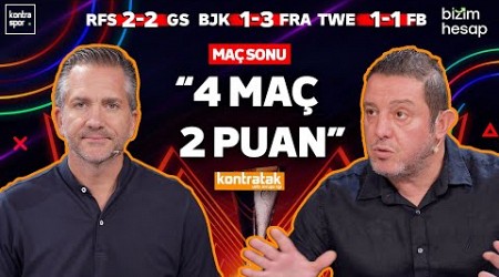 CANLI | RFS-GS &amp; BJK-Frankfurt &amp; Twente-FB Maç Sonu | Nihat Kahveci, Nebil Evren | Kontratak