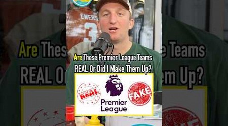 REAL Or FAKE Premiere League Teams?! Can You Get Them? #shorts #premiereleague #soccer #guessinggame