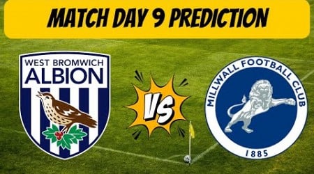 West Bromwich Albion F.C. V Millwall F.C. - Matchday 9 Prediction