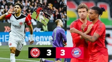 Eintracht Frankfurt gegen Bayern München 3-3 &amp; Alle Tore Highlights &amp; Omer marmoush , Michael Olise